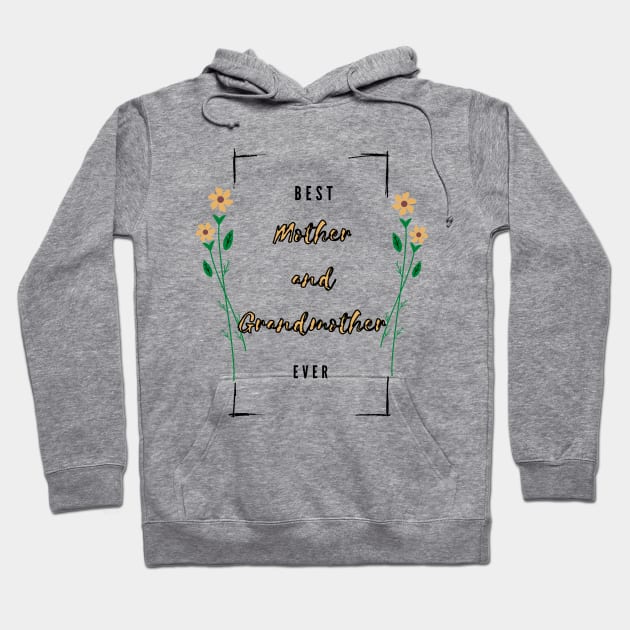 Best mother and grandmother Hoodie by rimo ak